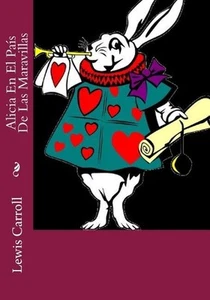 Alicia En El Pais De Las Maravillas by Lewis Carroll (Spanish) Paperback Book - Picture 1 of 1