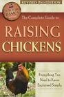 Complete Guide to Raising Chickens : Everything You Need to Know Explained Si...