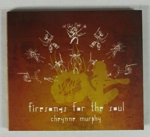 CHEYNNE MURPHY - FIRESONGS FOR THE SOUL, CD 2008 AUSTRALIA - Picture 1 of 3