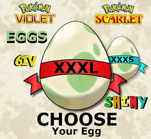 Shiny XXXL/S Egg 6IV Custom Made Eggs Has Your OT Pokemon Scarlet Violet SV - Picture 1 of 4