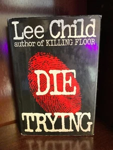 Lee Child Die Trying Jack Reacher Series Hard Cover DJ Very Good - Picture 1 of 11