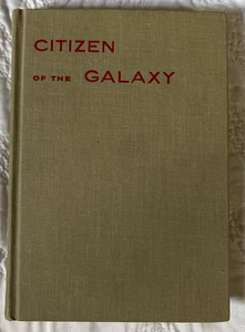 Citizen Of The Galaxy by Robert A. Heinlein 1957 HC - Bild 1 von 11