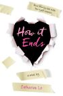 How It Ends (Paperback or Softback)