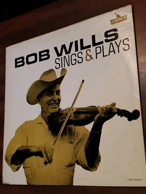 Bob Wills Sings & Plays (LP 1963 Liberty Records Mono) Bluegrass  - Image 1 of 4