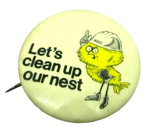 Pinback Button 1972 BECKMAN INSTRUMENTS Let's Clean Up Our Nest Employee Badge - Picture 1 of 4