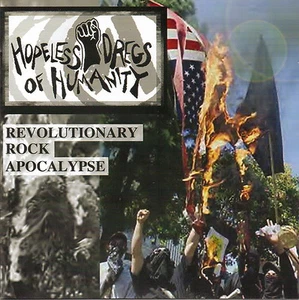 HOPELESS DREGS OF HUMANITY - Revolutionary Rock Apocalypse (CD 2001) - Imagen 1 de 3