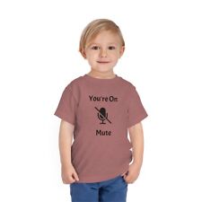 You're On Mute Comical Toddler Short Sleeve Tee