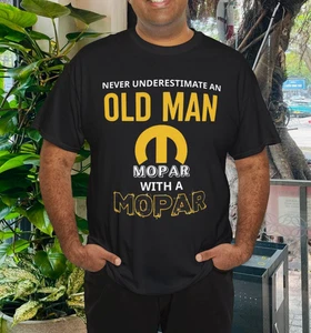 Never Underestimate An Old Man With A Mopar Class T-Shirt - Bild 1 von 7