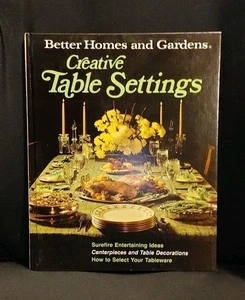 Creative Table Settings by Better Home and Gardens Hardcover Vintage 1973 - Bild 1 von 3