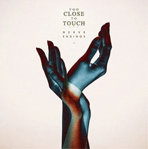 Too Close to Touch Nerve Endings (CD) Album - Bild 1 von 1