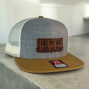 I Like My Wife A Little Bit Older Funny trucker hat Richardson SnapBack - Picture 1 of 22