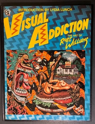 SIGNED! VISUAL ADDICTION by ROBERT WILLIAMS ~ Signed & Numbered 1st Edition - Image 1 of 4