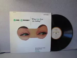 CROSBY,BING Vinyl lp...WHEN IRISH EYES ARE SMILING...MCA...VG++/VG++... - Foto 1 di 2