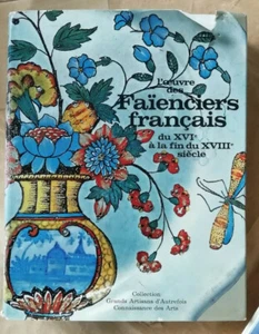 L'œuvre des Faïenciers Français du XVI à la Fin XVIIIè Connaissance des Arts - Picture 1 of 12