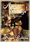 Apron Strings: Recipes from a Family Kitchen, Nessa Robins, Used; Good Book