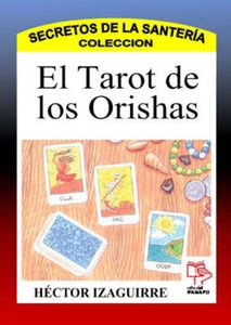El Tarot de Los Orishas, por Héctor Izaguirre - Foto 1 di 1