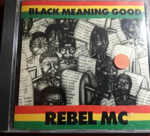 REBEL MC - BLACK BEDEUTUNG GOOD *CD NEW NOT SEALED NEU UNVERSIEGELT RAR - Bild 1 von 2