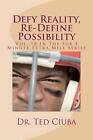 Defy Reality, Re-Define Possibility: Vol. 18 In The Sub 4 Minute Extra Mile Seri
