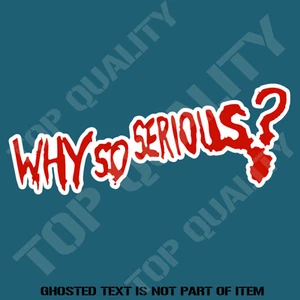 JOKER WHY SO SERIOUS DECAL STICKER HOT ROD STREET ROD BAR FRIDGE MANCAVE SHED - Bild 1 von 1