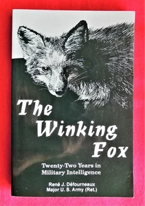 The Winking Fox Twenty-Two Years in Military Intelligence Rene Defourneaux PB - Picture 1 of 1