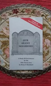Our Silent Neighbors: A Study of Gravestones in the Old Salem Area First Edition - Foto 1 di 12