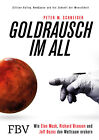 Goldrausch im All Peter M. Schneider