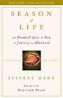 Season of Life: A Football Star, a Boy, a Journey to Manhood by Jeffrey Marx (En
