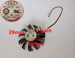New For T&T 6010M12F Graphics card Fan DC 12V 0.20A Diameter 55mm 2wire 2pin - Picture 1 of 5