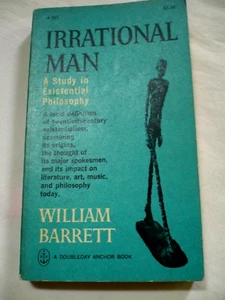 Irrational Man, A Study in Existential Philosophy, Vintage PB 1962, Wm Barrett - Picture 1 of 8