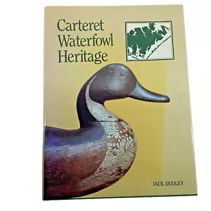 Carteret Waterfowl Heritage Jack Dudley 1st Edition 1993 HC DJ Signed - Picture 1 of 19