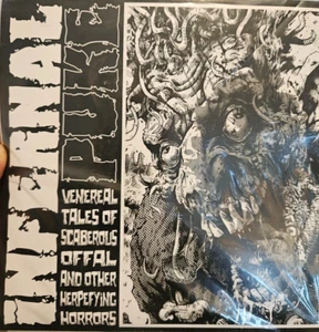 Infernal Puke Demonic Compulsion Venereal Tales Of Scaberous Offal 7" EP - Picture 1 of 1