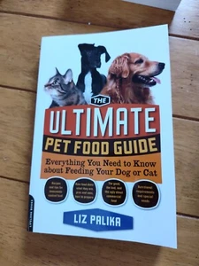 THE ULTIMATE PET FOOD GUIDE RECIPES - RAW FOOD DIETS - HOW TO PREPARE &MORE - Foto 1 di 3