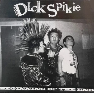 THE DICK SPIKIE Beginning of the end LP (1998 Helen of Oi!) - Imagen 1 de 1