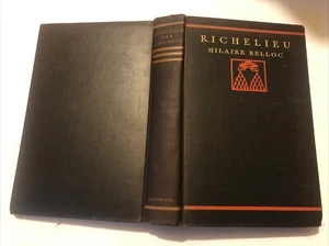 Richelieu : A Study by Hilaire Belloc 1929 Hardcover Vintage 5th Printing - Imagen 1 de 9