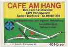 86/409 STREICHHOLZ ETIKETT- HOHENWARTH CAFE
