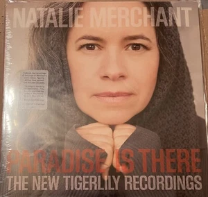 Paradise Is There: The New Tigerlily Recordings by Natalie Merchant NEW SEALED - Foto 1 di 2