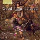 Edward W. Naylor (1867-1934): The Sixteen - Good Night, beloved - Coro  - (CD /