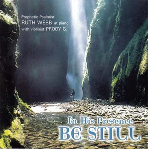 EN SU PRESENCIA BE STILL Ruth Webb CD Christian - Nuevo - Imagen 1 de 2