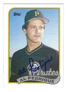 Autographed AL PEDRIQUE Pittsburgh Pirates 1989 Topps #566 w/COA - Picture 1 of 1