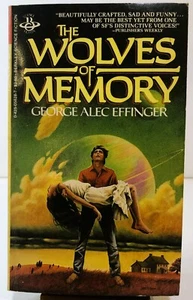 THE WOLVES OF MEMORY By George Alec Effinger 1982 - Imagen 1 de 3