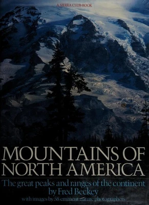 Mountains of North America Hardcover Fred Beckey - Image 1 of 2