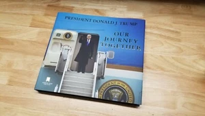Our Journey Together Donald J. Trump Book Hardcover IN HAND SHIPS TODAY! - Imagen 1 de 3