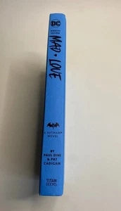Harley Quinn: Mad Love DC Comics Novel by Paul Dini & Pat Cadigan A Batman Novel - Picture 1 of 10