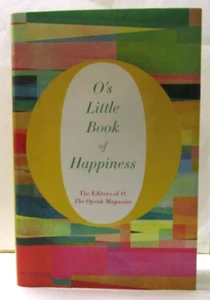 O's Little Book of Happiness - The Editors of O, Oprah Winfrey Magazine - Picture 1 of 2
