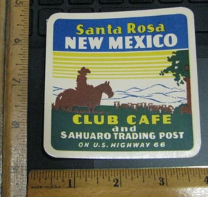 Etichetta/decalcomania viaggio bagagli anni 30 40 Santa Rosa New Mexico Club Cafe 66 - Foto 1 di 2