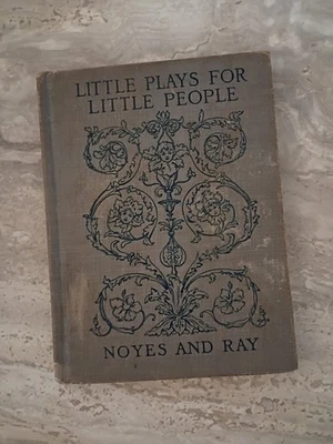 1910 Little Plays for Little People, Noyes and Ray, Ginn and Company Foto 1 de 4