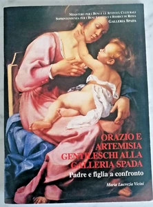 2000 ORAZIO E ARTEMISIA GENTILESCHI ALLA GALLERIA SPADA di ML VICINI pag23 ILLTE - Picture 1 of 8