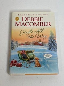 Jingle All The Way Book Fiction Novel Romance Holiday Love Story Debbie Macomber - Picture 1 of 4