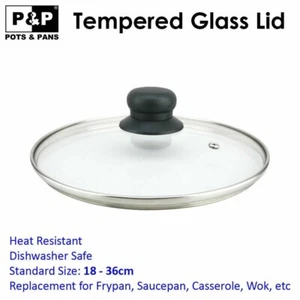 Tempered glass lid for fry pan, saucepan, casserole, pot wok replacement 12-36cm - Picture 1 of 2
