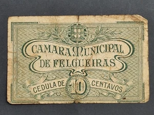 PORTUGAL EMERGENCY PAPER MONEY CAMARA MUNICIPAL FELGUEIRAS 10 CENTAVOS Notgeld - Picture 1 of 4
